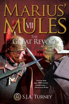 Marius' Mules VII: The Great Revolt (eBook, ePUB) - Turney, S. J. A.