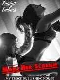 Make Her Scream (eBook, ePUB)