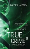 True Grime 2: Angel Maker (eBook, ePUB)