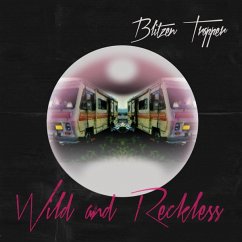 Wild And Reckless - Blitzen Trapper