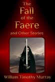 The Fall of the Faere and Other Stories (eBook, ePUB)