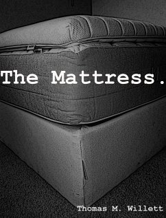 The Mattress (eBook, ePUB) - Willett, Thomas M.