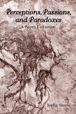 Perceptions, Passions, and Paradoxes: A Poetry Collection (eBook, ePUB)