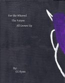 For the Whored: The Future: All Grown Up (eBook, ePUB)