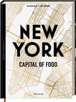 New York - Capital of Food - Wentrup, Lars;Nieschlag, Lisa