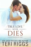 True Love Never Dies (A Heaven's Beach Love Story, #2) (eBook, ePUB)