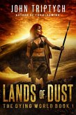 Lands of Dust (The Dying World, #1) (eBook, ePUB) Lands of Dust (The Dying World, #1) (eBook, ePUB)