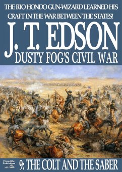 Dusty Fog's Civil War 9: The Colt and the Saber (eBook, ePUB) - Edson, J. T.