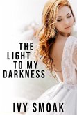 Light to My Darkness (eBook, ePUB)