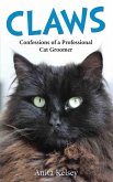 Claws - Confessions of a Professional Cat Groomer (eBook, ePUB)