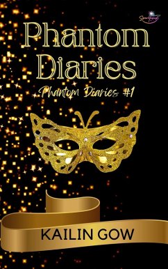 Phantom Diaries (Phantom Diaries Series, #1) (eBook, ePUB) - Gow, Kailin