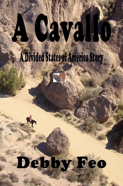 A Cavallo (The Divided States of America, #9) (eBook, ePUB)