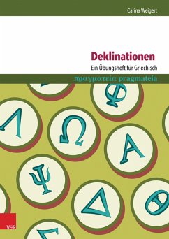 Deklinationen: Ein Übungsheft für Griechisch (eBook, PDF) - Weigert, Carina