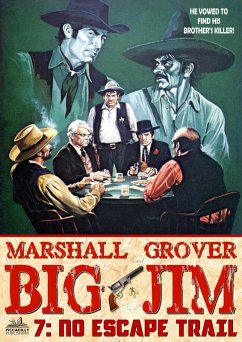 Big Jim 7: No Escape Trail (eBook, ePUB) - Grover, Marshall