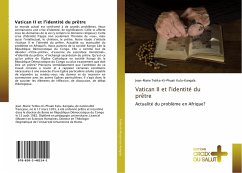 Vatican II et l'identité du prêtre - Tetika-Ki-Phuati Kulu-Kangala, Jean-Marie