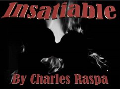 Insatiable (The Michael Biancho Series, #10) (eBook, ePUB) - Raspa, Charles