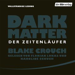 Dark Matter. Der Zeitenläufer (MP3-Download) - Crouch, Blake