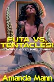 Futa Vs. Tentacles!: Naughty Futa Halloween (Halloween Tricks & Treats, #17) (eBook, ePUB)