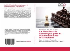 La Planificación Estratégica para el Posicionamiento Institucional - Aldao, Juan Pablo;Vitale, Javier;Da Viá, Ana