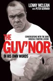 The Guv'nor In His Own Words - Conversations with the Bare Knuckle Fighting Legend (eBook, ePUB)