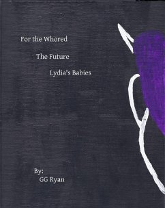 Cover For the Whored: The Future 3: Lydia's Babies (eBook, ePUB)