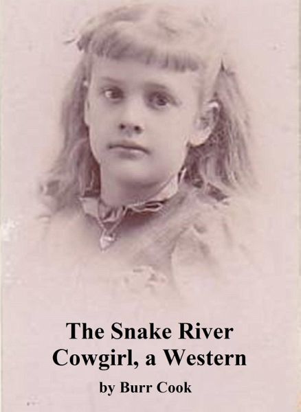 The Snake River Cowgirl, a Western (eBook, ePUB) The Snake River Cowgirl, a Western (eBook, ePUB)