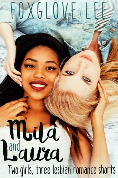 Mila and Laura (eBook, ePUB) - Lee, Foxglove
