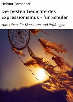 Die besten Gedichte des Expressionismus - für Schüler (eBook, ePUB) - Tornsdorf, Helmut