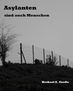 Asylanten (eBook, ePUB) - Große, Herbert E.