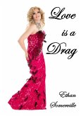 Love Is a Drag (eBook, ePUB) Love Is a Drag (eBook, ePUB)