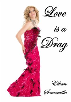 Love Is a Drag (eBook, ePUB) - Somerville, Ethan