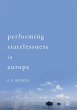 Performing Statelessness in Europe - Bild 1
