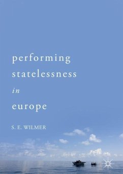 Performing Statelessness in Europe - Wilmer, S. E.