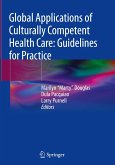 Global Applications of Culturally Competent Health Care: Guidelines for Practice