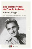 Les quatre vides de l'oncle Antoine : XXVII Premi Ciutat de Tarragona de novel·la Pin i Soler Les quatre vides de l'oncle Antoine : XXVII Premi Ciutat de Tarragona de novel·la Pin i Soler