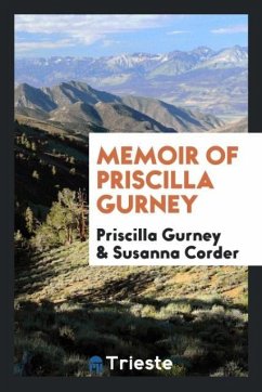 Memoir of Priscilla Gurney