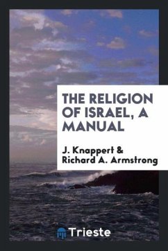 The Religion of Israel, a Manual - Knappert, J.; Armstrong, Richard A.