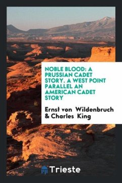 Noble Blood - Wildenbruch, Ernst Von; King, Charles