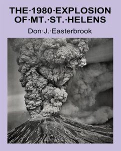 The 1980 Eruption of Mt. St. Helens - Easterbrook, Don J