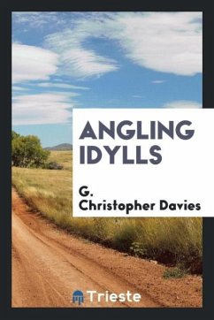 Angling Idylls - Davies, G. Christopher