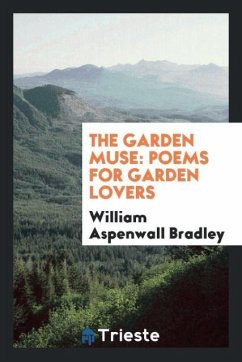 The Garden Muse - Aspenwall Bradley, William