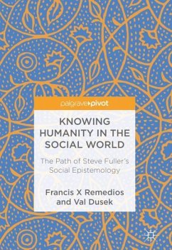 Knowing Humanity in the Social World - Remedios, Francis X;Dusek, Val