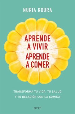 Aprende a vivir, aprende a comer