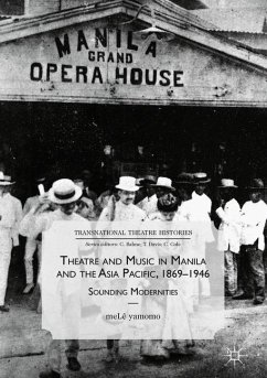 Theatre and Music in Manila and the Asia Pacific, 1869-1946 - yamomo, meLê