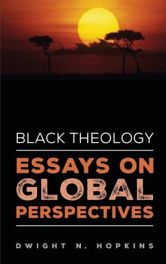 Black Theology-Essays on Global Perspectives - Hopkins, Dwight N.
