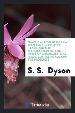 Practical Testing of Raw Materials - Dyson, S. S.