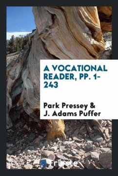 A Vocational Reader, pp. 1-243 - Pressey, Park; Puffer, J. Adams