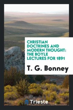 Christian Doctrines and Modern Thought - Bonney, T. G.