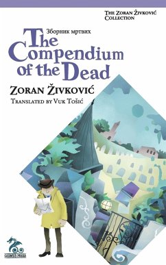 The Compendium of the Dead - Zivkovic, Zoran