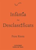 Infàmia / Desclassificats